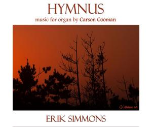 Carson Cooman Hymnus: Music for Organ By Carson Cooman (CD) Album