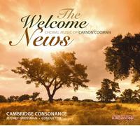CARSON COOMAN Welcome News: Choral Music of Cooman (CD)