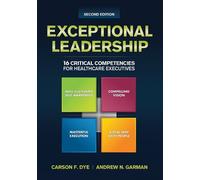 Carson Dye Exceptional Leadership (Tascabile) ACHE Management