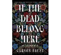 Carson Faust If the Dead Belong Here (Copertina rigida)