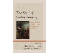 Carson Holloway The Soul of Statesmanship (Tascabile)