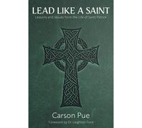 Carson Pue Lead Like a Saint (Copertina rigida)