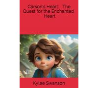 Carson's Heart: The Quest for the Enchanted Heart