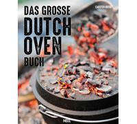 Carsten Bothe Das große Dutch Oven Buch: Rezepte, Kaufberatun (Copertina rigida)