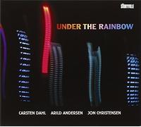 Carsten Dahl/Arild Andersen/Jon Christensen Under the rainbow (CD) Album