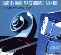 Carsten Dahl/Mads Vinding/Alex Riel In our own sweet way (CD) Album