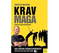 Carsten Draheim Krav Maga - Effektive Selbstverteidigung. Das große (Tascabile)