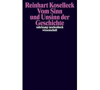 Carsten Dutt Re Vom Sinn und Unsinn der Geschichte: Aufsätze und Vor (Tascabile)