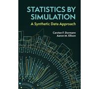 Carsten F. Dormann Aaron M. Ellison Statistics by Simulation (Tascabile)