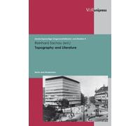 Carsten Gansel Topography and Literature (Copertina rigida)