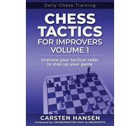 Carsten Hansen Chess Tactics for Improvers - Volume 1 (Tascabile)