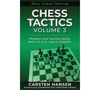 Carsten Hansen Chess Tactics - Volume 3 (Tascabile) Daily Chess Training