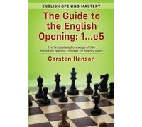 Carsten Hansen The Guide to the English Opening (Tascabile)