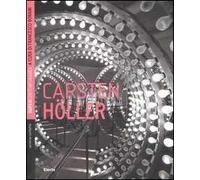 Carsten Höller. Ediz. illustrata