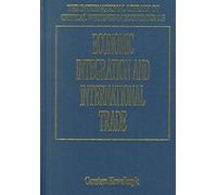 Carsten Kowalczy Economic Integration and International Trad (Copertina rigida)