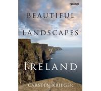 Carsten Krieger Beautiful Landscapes of Ireland (Tascabile)