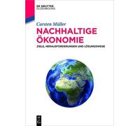Carsten Müller Nachhaltige Ökonomie (Tascabile) de Gruyter Studium