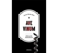 Carsten Sebasti Ave Vinum: Kulinarischer Kriminalroman (Julius Eiche (Tascabile)