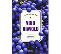 Carsten Sebastian Vino Diavolo: Kulinarischer Kriminalroman (Eifel K (Tascabile)