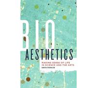 Carsten Strathausen Bioaesthetics (Copertina rigida) Posthumanities
