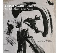 Carsten Trinity Dahl - Mirrors within