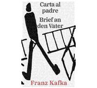 Carta al padre - Brief an den Vater: Texto paralelo bilingüe - Zweisprachi...