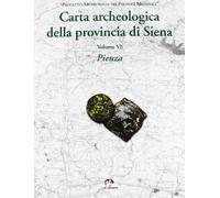 9788871452036 Carta archeologica della provincia di Siena. Pienza (Vol. 6) - Cri