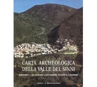 Carta archeologica della valle del Sinni. Dal Valsinni a S. Giorgio Lucano e Celsosimo (Vol. 2): Faxicolo 2: Da Valsinnia A. S. Giorgio Lucano E