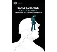 Carta bianca. Un'indagine del commissario De Luca