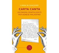 Carta canta. Un enigma grafologico per Agnese Malaspina