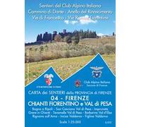 Carta dei sentieri della provincia di Firenze. Firenze. Chianti fiorentino e Val di Pesa. 1:25.000