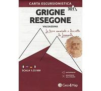 Carta escursionistica gruppo delle Grigne. Val Sassina-Monte Resegone. Scala 1:25.000. Ediz. italiana, inglese, tedesca e francese
