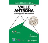 Carta escursionistica valle Antrona. Scala 1:25.000. Ediz. italiana, inglese e tedesca. Pizzo d'Andolla, Villadossola (Vol. 7)