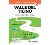 Carta escursionistica Valle del Ticino. Scala 1:50.000. Ediz. italiana, inglese, tedesca e francese. Vol. 3: Novara, Lago d'Orta, Stresa.