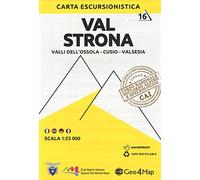 Carta escursionistica valle Strona. Scala 1:25.000. Ediz. italiana, inglese, tedesca e francese. Vol. 16: Valli dell'Ossola-Cusio-Valsesia