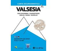 Carta escursionistica Valsesia quadrante Sud Ovest. Riva Valdobbia, Campertogno, Mollia, Rassa, Scopello. Ediz. italiana, inglese e tedesca. Vol. 1
