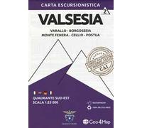 Carta escursionistica Valsesia. Scala 1:25.000. Ediz. italiana, inglese, tedesca e francese. Vol. 2: Quadrante sud-est: Varallo, Borgosesia, Monte Fenera, Cellio, Postua