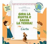 Carta. Gira la ruota e salva la terra!