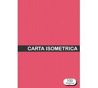 Carta Isometrica: Quaderno A4 con 200 pagine per disegni tridimensionali, architettura e progettazione