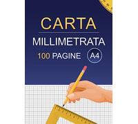 Carta Millimetrata A4: 100 pagine bianche a quadretti da riempire - quaderno con indice per disegnare grafici di forme geometriche a matita in scienze ... di grande formato per la scuola e l'ufficio.