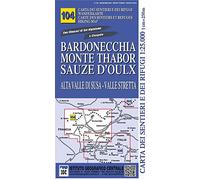 Carta n. 104 Bardonecchia, Monte Thabor, Sauze d'Oulx - carta dei sentieri e dei rifugi 1:25.000