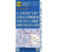 Carta n. 110 Lanzo, Viù, Chialamberto, Locana, Ciriè 1:25.000. Carta dei sentieri e dei rifugi. Serie Monti