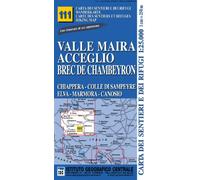 Carta n. 111 Valle Maira, Acceglio, Brec de Chambeyron 1:25000. Carta dei Sentieri e dei Rifugi. Serie Monti