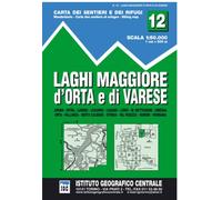 Carta n. 12 Laghi Maggiore, d'Orta e di Varese 1:50.000. Carta dei sentieri e dei rifugi