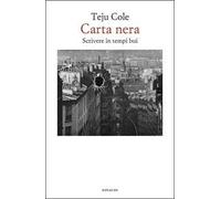Carta nera. Scrivere in tempi bui
