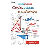 Carta, penna e calamaro. Storie di un marinaio in cucina