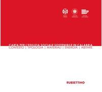 Carta per l'edilizia sociale sostenibile in Calabria. Contesto, tipologia, materiali, energia, abitare