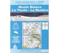 Carta scialpinistica 1:25.000. Monte Bianco-La Thuile-La Rosière. Ediz. italiana, inglese, francese e tedesca