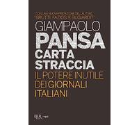 Carta straccia. Il potere inutile dei giornalisti italiani