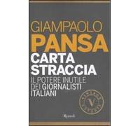 Carta straccia. Il potere inutile dei giornalisti italiani